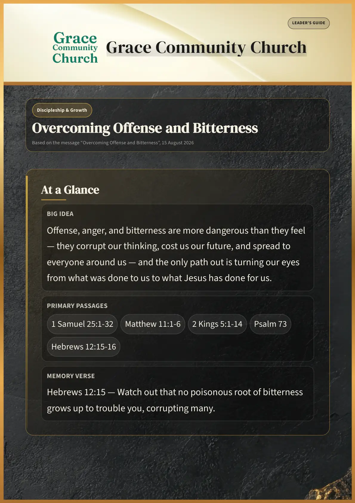 Study Guide cover: Grace Community Church, Leader’s Guide, Overcoming Offense and Bitterness. At a glance: the big idea, primary passages 1 Samuel 25:1-32, Matthew 11:1-6, 2 Kings 5:1-14, Psalm 73, Hebrews 12:15-16, and the memory verse Hebrews 12:15
